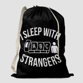 I Sleep With Strangers - Laundry Bag